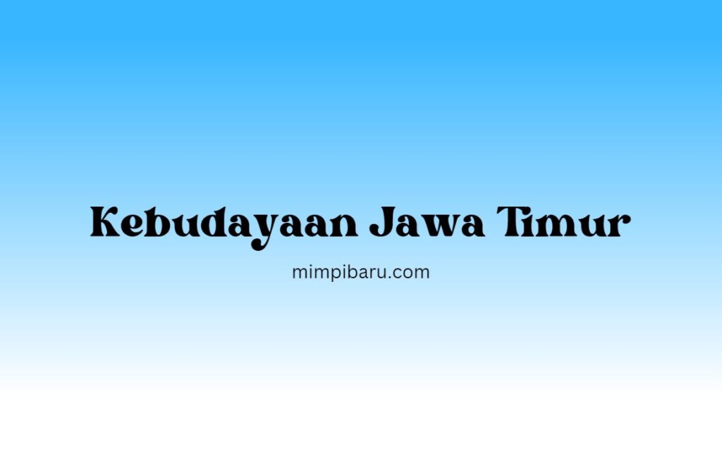 Kebudayaan Jawa Timur